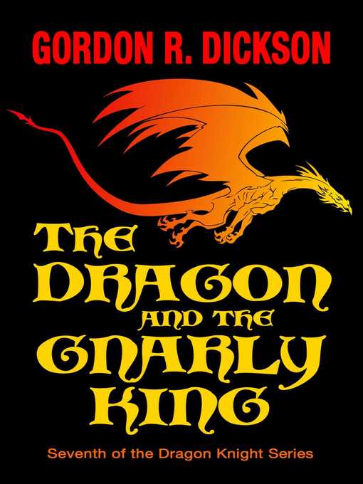 Title details for The Dragon and the Gnarly King by Gordon R. Dickson - Wait list